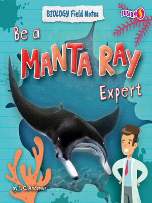cover image of Be a Manta Ray Expert